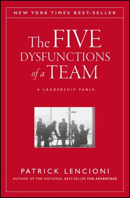 Imagen del vendedor de The Five Dysfunctions of a Team: A Leadership Fable (Hardback or Cased Book) a la venta por BargainBookStores