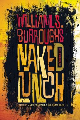 Bild des Verkufers fr Naked Lunch: The Restored Text (Paperback or Softback) zum Verkauf von BargainBookStores