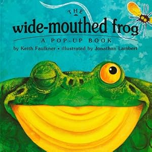 Imagen del vendedor de The Wide-Mouthed Frog: A Pop-Up Book (Hardback or Cased Book) a la venta por BargainBookStores