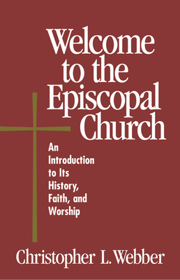 Imagen del vendedor de Welcome to the Episcopal Church: An Introduction to Its History, Faith, and Worship (Paperback or Softback) a la venta por BargainBookStores