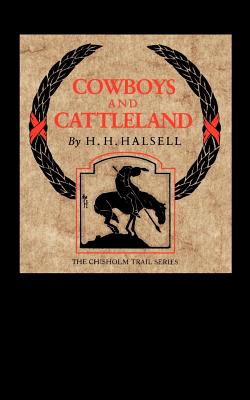 Seller image for Cowboys and Cattleland: Memories of a Frontier Cowboy (Paperback or Softback) for sale by BargainBookStores