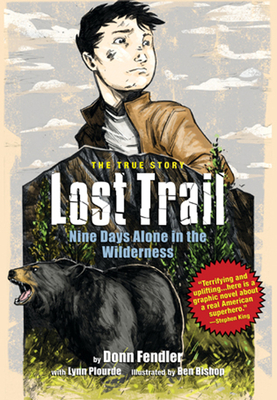 Image du vendeur pour Lost Trail: Nine Days Alone in the Wilderness (Paperback or Softback) mis en vente par BargainBookStores