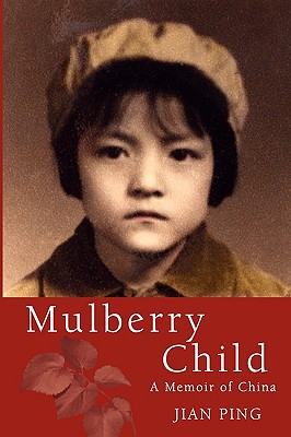 Seller image for Mulberry Child: A Memoir of China (Paperback or Softback) for sale by BargainBookStores