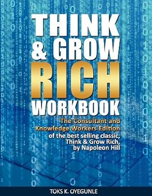Seller image for Think & Grow Rich Workbook: The Consultant and Knowledge Workers Edition (Paperback or Softback) for sale by BargainBookStores