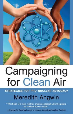 Image du vendeur pour Campaigning for Clean Air: Strategies for Nuclear Advocacy (Paperback or Softback) mis en vente par BargainBookStores
