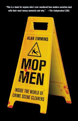 Bild des Verkufers fr Mop Men: Inside the World of Crime Scene Cleaners (Paperback or Softback) zum Verkauf von BargainBookStores