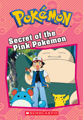 Seller image for Secret of the Pink Pokemon (Pokemon: Chapter Book) (Paperback or Softback) for sale by BargainBookStores