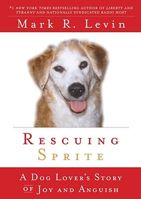 Seller image for Rescuing Sprite: A Dog Lover's Story of Joy and Anguish (Paperback or Softback) for sale by BargainBookStores