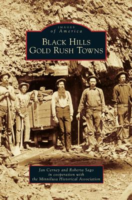 Immagine del venditore per Black Hills Gold Rush Towns (Hardback or Cased Book) venduto da BargainBookStores