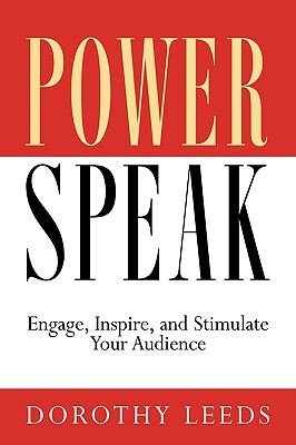 Seller image for PowerSpeak: Engage, Inspire, and Stimulate Your Audience (Paperback or Softback) for sale by BargainBookStores