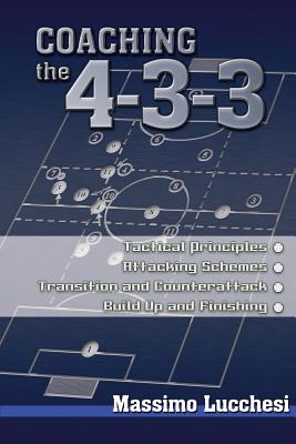 Seller image for Coaching the 4-3-3 (Paperback or Softback) for sale by BargainBookStores