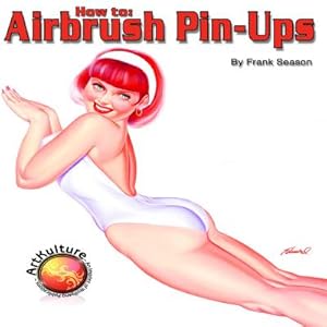 Image du vendeur pour How to Airbrush Pin-Ups (Paperback or Softback) mis en vente par BargainBookStores