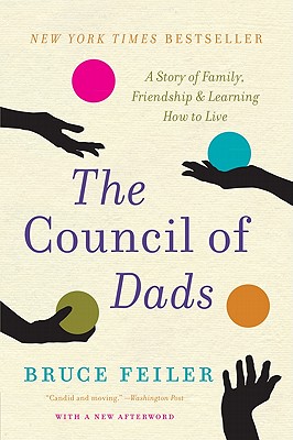 Seller image for The Council of Dads: A Story of Family, Friendship & Learning How to Live (Paperback or Softback) for sale by BargainBookStores