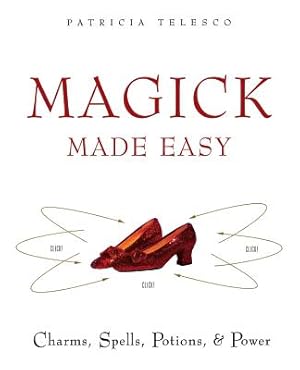 Seller image for Magick Made Easy: Charms, Spells, Potions and Power (Paperback or Softback) for sale by BargainBookStores