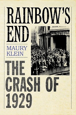 Seller image for Rainbow's End: The Crash of 1929 (Paperback or Softback) for sale by BargainBookStores