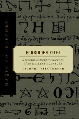 Seller image for Forbidden Rites: A Necromancer S Manual of the Fifteenth Century (Paperback or Softback) for sale by BargainBookStores
