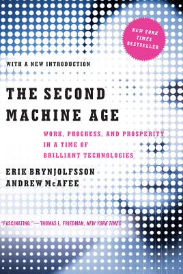 Seller image for The Second Machine Age: Work, Progress, and Prosperity in a Time of Brilliant Technologies (Paperback or Softback) for sale by BargainBookStores