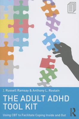 Seller image for The Adult ADHD Tool Kit: Using CBT to Facilitate Coping Inside and Out (Paperback or Softback) for sale by BargainBookStores
