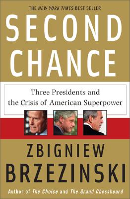 Bild des Verkufers fr Second Chance: Three Presidents and the Crisis of American Superpower (Paperback or Softback) zum Verkauf von BargainBookStores