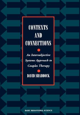 Bild des Verkufers fr Contexts and Connections: An Intersubjective Systems Approach to Couples Therapy (Hardback or Cased Book) zum Verkauf von BargainBookStores