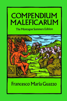 Immagine del venditore per Compendium Maleficarum: The Montague Summers Edition (Paperback or Softback) venduto da BargainBookStores