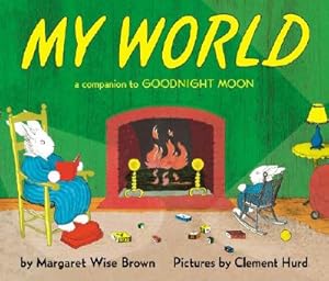 Seller image for My World Board Book: A Companion to Goodnight Moon (Board Book) for sale by BargainBookStores