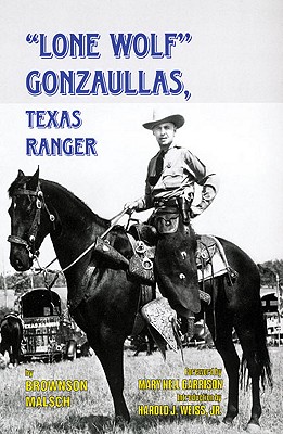 Imagen del vendedor de Lone Wolf Gonzaullas: Texas Ranger (Paperback or Softback) a la venta por BargainBookStores