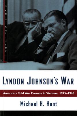 Immagine del venditore per Lyndon Johnson's War: America's Cold War Crusade in Vietnam, 1945-1968 (Paperback or Softback) venduto da BargainBookStores