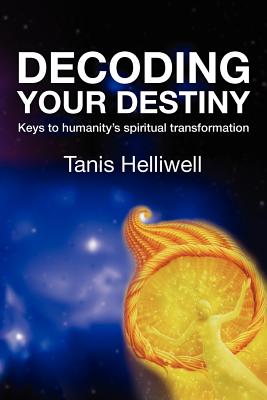 Image du vendeur pour Decoding Your Destiny: Keys to Humanity's Spiritual Transformation (Paperback or Softback) mis en vente par BargainBookStores