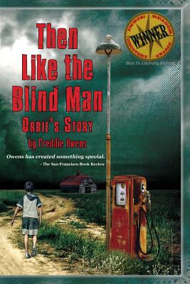 Imagen del vendedor de Then Like the Blind Man: Orbie's Story (Paperback or Softback) a la venta por BargainBookStores