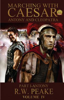 Bild des Verkufers fr Marching with Caesar-Antony and Cleopatra: Part I-Antony (Paperback or Softback) zum Verkauf von BargainBookStores