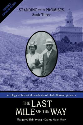 Bild des Verkufers fr The Last Mile of the Way: Standing on the Promises, Book Three (Paperback or Softback) zum Verkauf von BargainBookStores