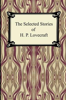 Bild des Verkufers fr The Selected Stories of H. P. Lovecraft (Paperback or Softback) zum Verkauf von BargainBookStores