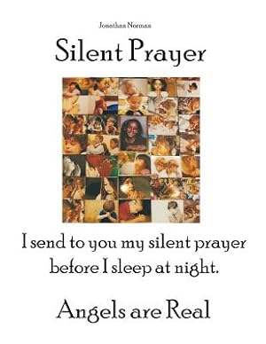 Bild des Verkufers fr Silent Prayer: I Send to You My Silent Prayer Before I Sleep at Night. Angels Are Real (Paperback or Softback) zum Verkauf von BargainBookStores