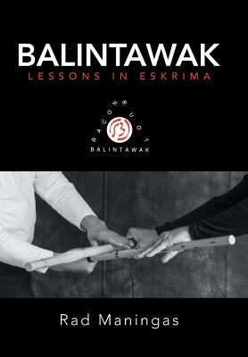 Immagine del venditore per Balintawak: Lessons in Eskrima (Hardback or Cased Book) venduto da BargainBookStores