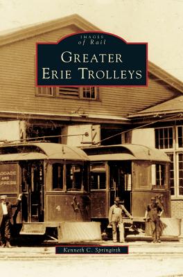 Bild des Verkufers fr Greater Erie Trolleys (Hardback or Cased Book) zum Verkauf von BargainBookStores