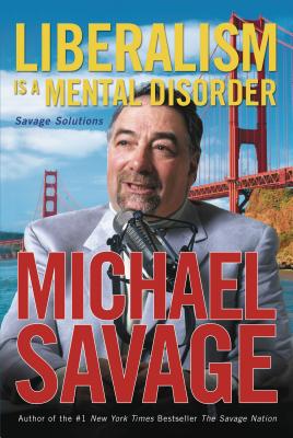 Seller image for Liberalism Is a Mental Disorder: Savage Solutions (Paperback or Softback) for sale by BargainBookStores