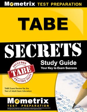 Seller image for Tabe Secrets Study Guide: Tabe Exam Review for the Test of Adult Basic Education (Paperback or Softback) for sale by BargainBookStores