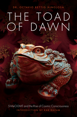 Seller image for The Toad of Dawn: 5-Meo-Dmt and the Rising of Cosmic Consciousness (Paperback or Softback) for sale by BargainBookStores