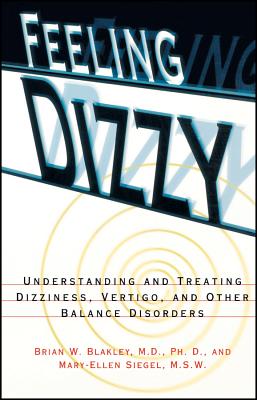 Seller image for Feeling Dizzy: Understanding and Treating Vertigo, Dizziness, and Other Balance Disorders (Paperback or Softback) for sale by BargainBookStores