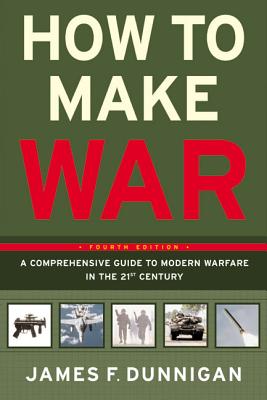 Image du vendeur pour How to Make War: A Comprehensive Guide to Modern Warfare in the Twenty-First Century (Paperback or Softback) mis en vente par BargainBookStores