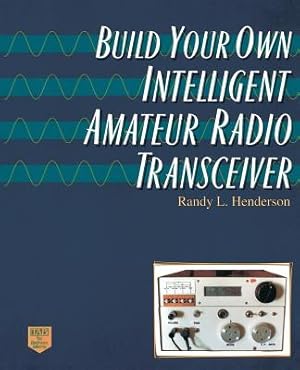 Immagine del venditore per Build Your Own Intelligent Amateur Radio Transceiver (Paperback or Softback) venduto da BargainBookStores