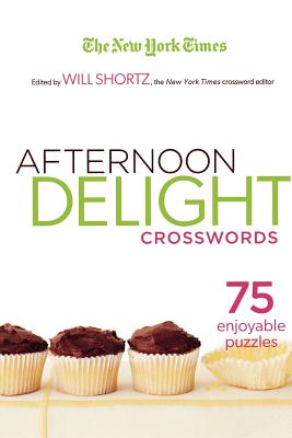 Seller image for The New York Times Afternoon Delight Crosswords: 75 Enjoyable Puzzles (Paperback or Softback) for sale by BargainBookStores