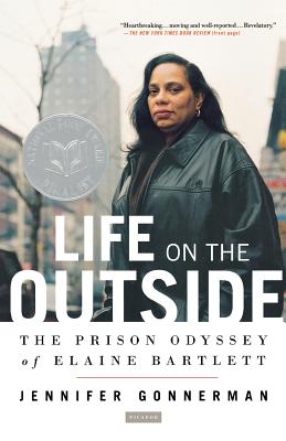 Seller image for Life on the Outside: The Prison Odyssey of Elaine Bartlett (Paperback or Softback) for sale by BargainBookStores