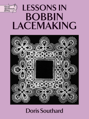 Seller image for Lessons in Bobbin Lacemaking (Paperback or Softback) for sale by BargainBookStores