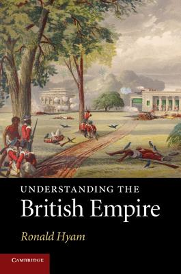 Imagen del vendedor de Understanding the British Empire (Paperback or Softback) a la venta por BargainBookStores