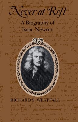 Bild des Verkufers fr Never at Rest: A Biography of Isaac Newton (Paperback or Softback) zum Verkauf von BargainBookStores