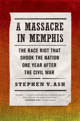 Immagine del venditore per A Massacre in Memphis: The Race Riot That Shook the Nation One Year After the Civil War (Paperback or Softback) venduto da BargainBookStores