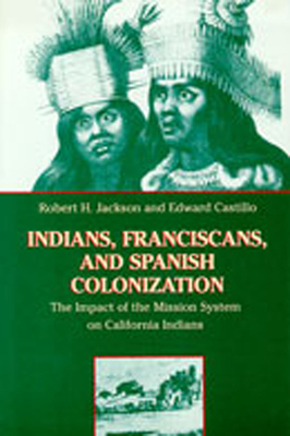 Seller image for Indians, Franciscans, and Spanish Colonization: The Impact of the Mission System on California Indians (Paperback or Softback) for sale by BargainBookStores
