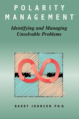 Seller image for Polarity Management: Identifying and Managing Unsolvable Problems (Paperback or Softback) for sale by BargainBookStores